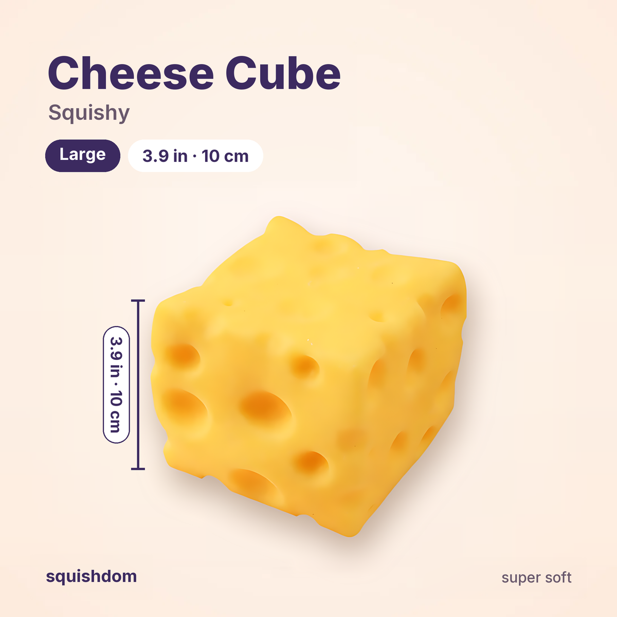 Cheese Cube Squishy size guide · Large 3.9 in (10 cm) · by Squishdom