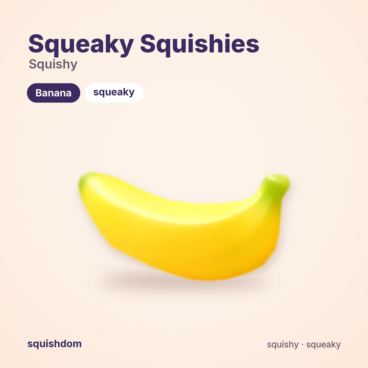 Squeaky Squishies Banana by Squishdom