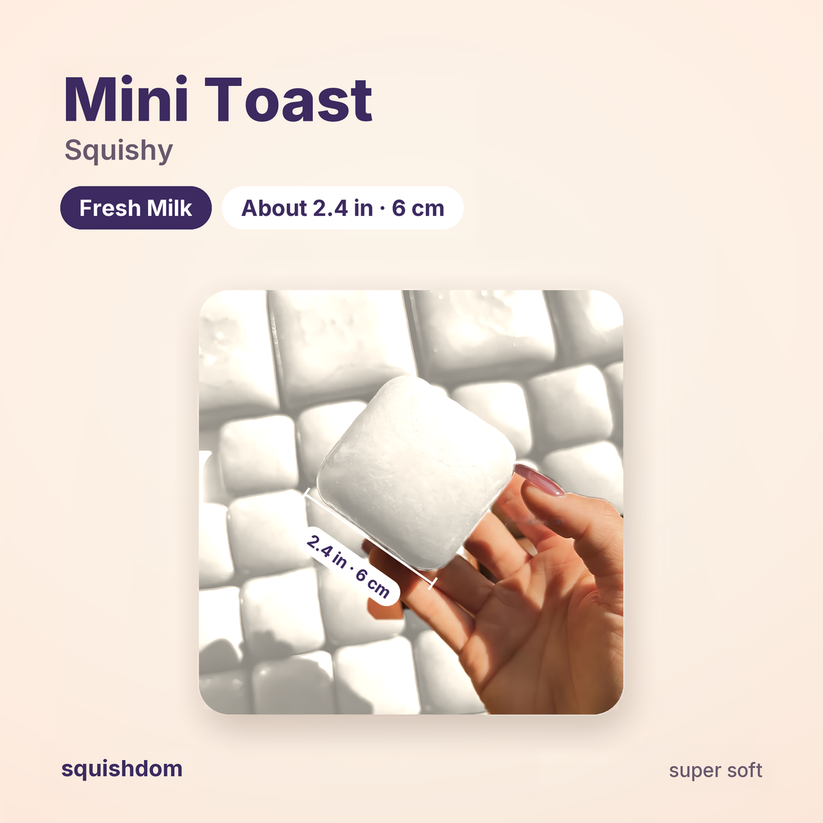 Mini Toast Squishy size guide · Fresh Milk · by Squishdom