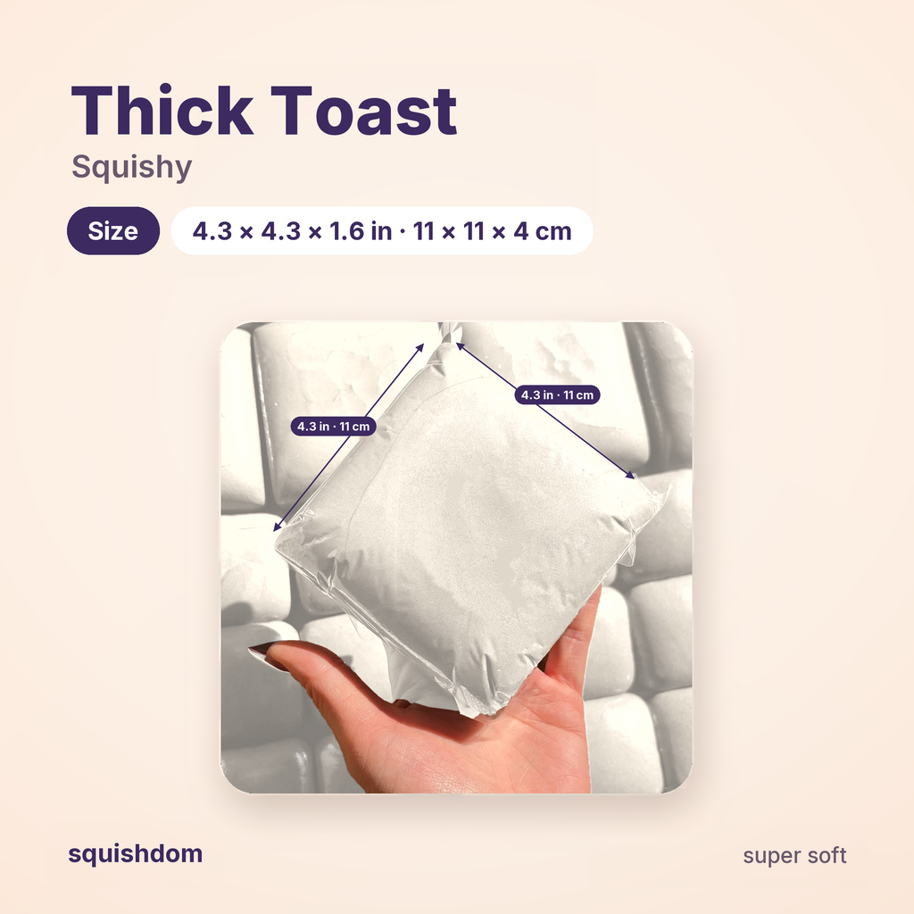 Thick Toast Squishy size guide · Milk · by Squishdom
